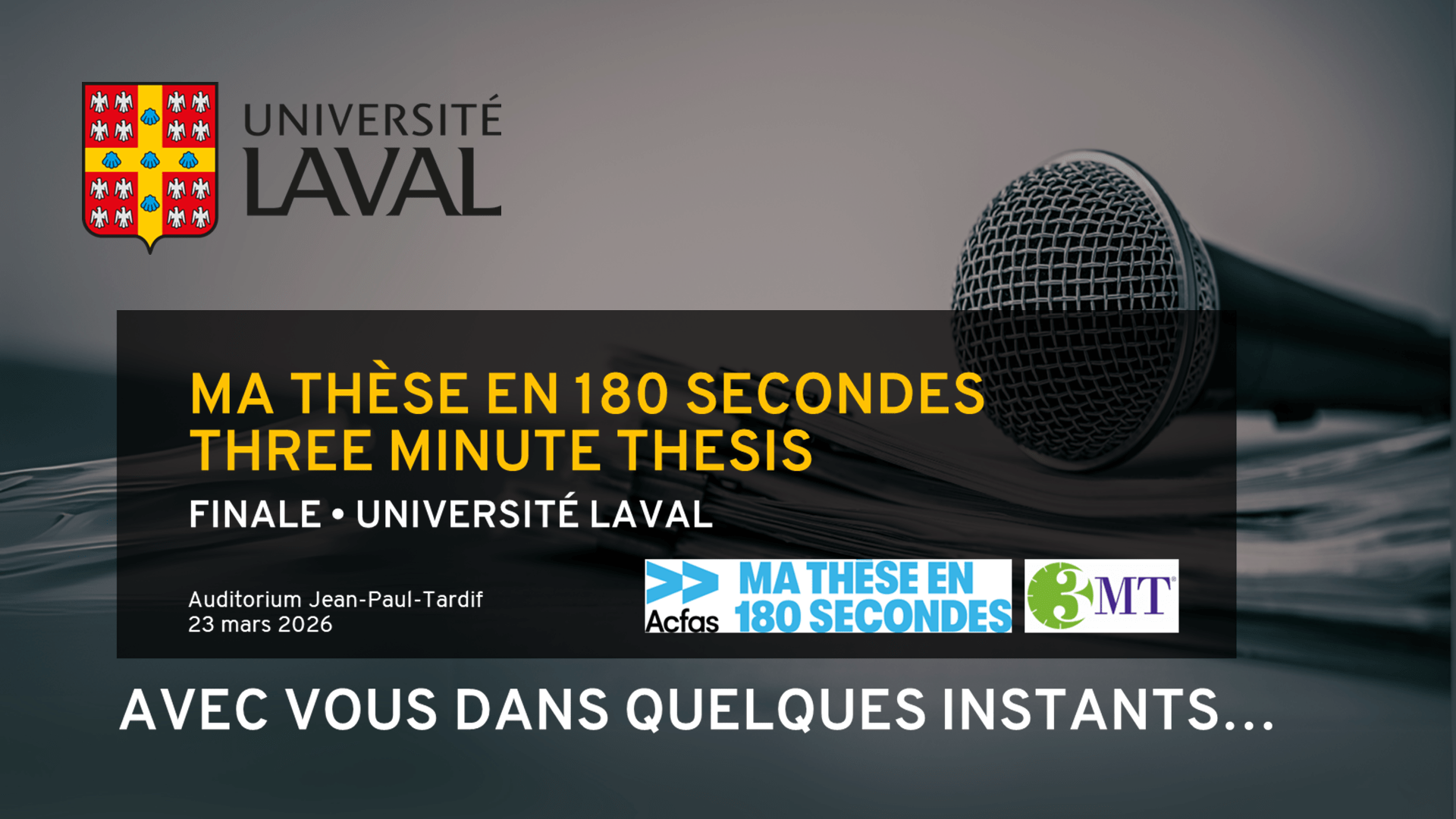 My Thesis in 180 Seconds (MT180) and Three Minute Thesis (3MT) finals at Université Laval 2026